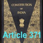 Article 371: A mirror of sensitivity of Indian federalism