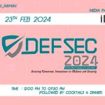 DEFSEC 2024: Securing Tomorrow: Innovations in Defence & Security
